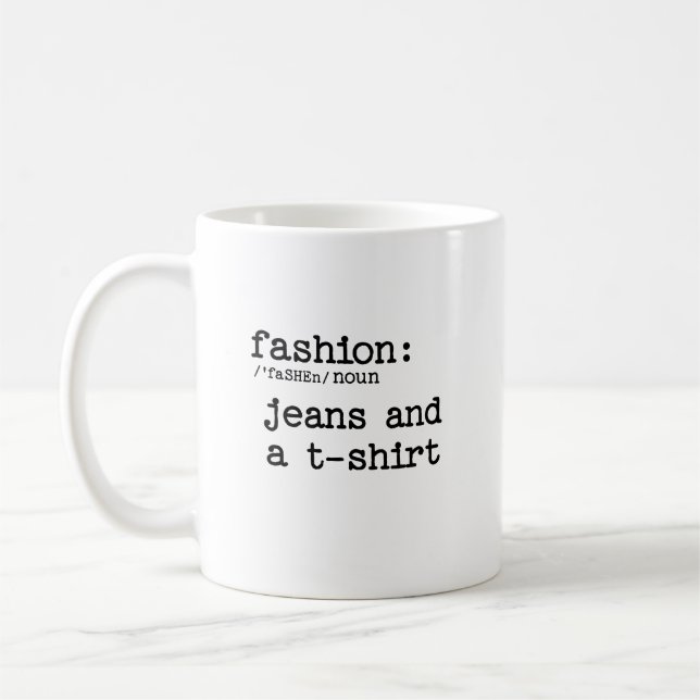 Definition von ModeJeans und T - Shirt Kaffeetasse (Links)