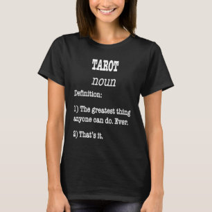 Definition von Tarots für Tarot-Praktikanten T-Shirt