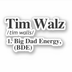 Definition von Tim Walz - Energie für große Väter Aufkleber