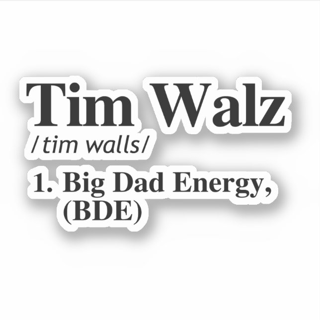 Definition von Tim Walz - Energie für große Väter Aufkleber (Vorderseite)