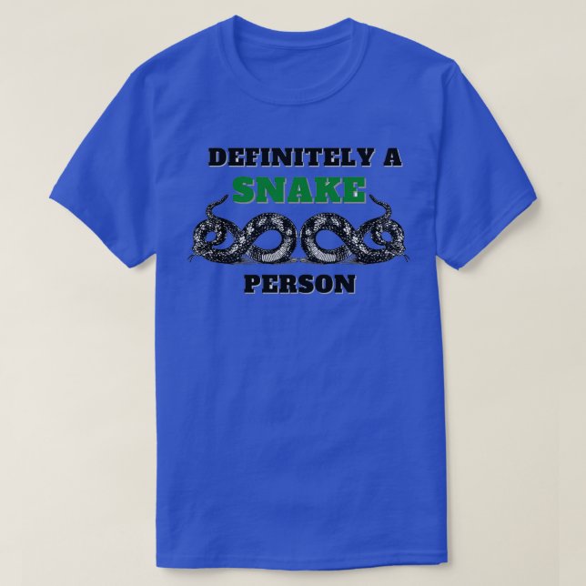 Definitiv eine Schlange Person 61 T-Shirt (Design vorne)