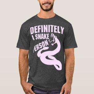 Definitiv eine Schlange Person Eine Schlange lusti T-Shirt