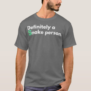 Definitiv eine Schlangenperson (57) T-Shirt