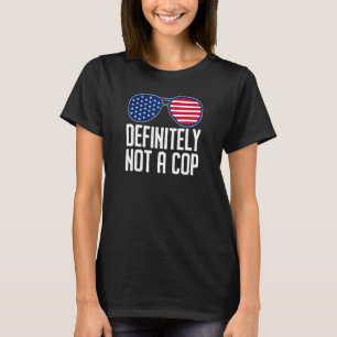 Definitiv kein Polizist, der die Polizeioperation  T-Shirt