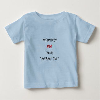 DEFINITIV NICHT IHR "DURCHSCHNITTLICHER JOE" BABY T-SHIRT