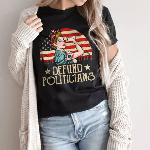 Defund America Policies, Political Statement T-Shirt