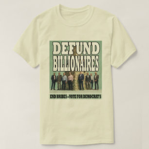 Defund Billionaires T-Shirt