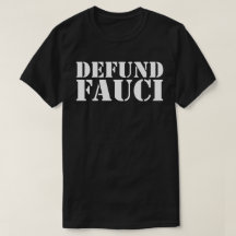 DEFUND FAUCI T - Shirt