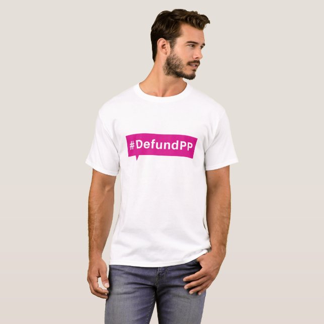 Defund geplante Elternschaft T-Shirt (Vorne ganz)