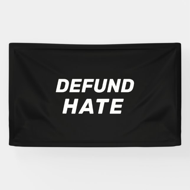 "Defund Hate" Schwarz-weiß Banner (Horizontal)