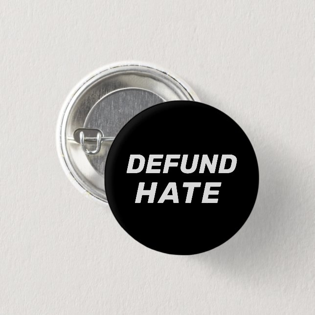 "Defund Hate" Schwarz-weiß Button (Vorne & Hinten)