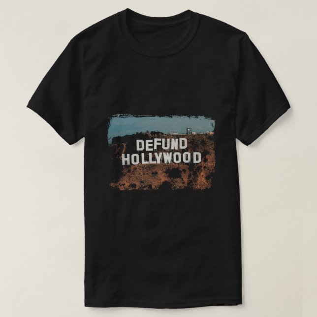 Defund Hollywood T-Shirt (Design vorne)