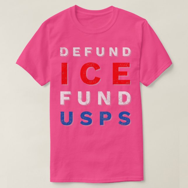 Defund Ice Fund USPS 2020 T-Shirt (Design vorne)