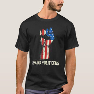 Defund Policies Anti Government T-Shirt