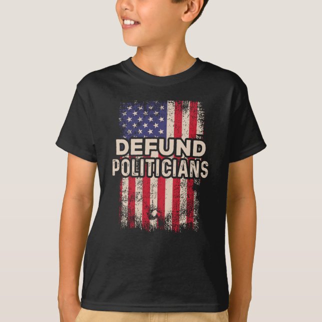 Defund Policies Anti-Government USA Flag T-Shirt (Vorderseite)