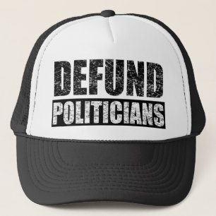 Defund-Politiker Truckerkappe