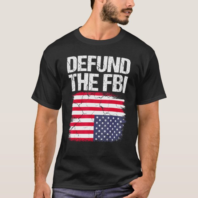 Defund The FBI  American Flag 2 T-Shirt (Vorderseite)