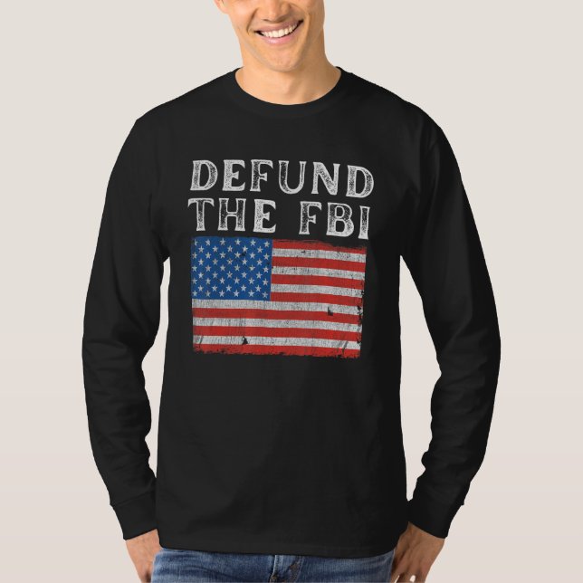 Defund the FBI American Flag Political T-Shirt (Vorderseite)
