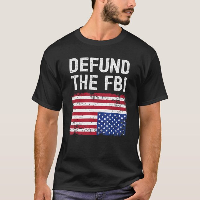 Defund the FBI American Flag T-Shirt (Vorderseite)
