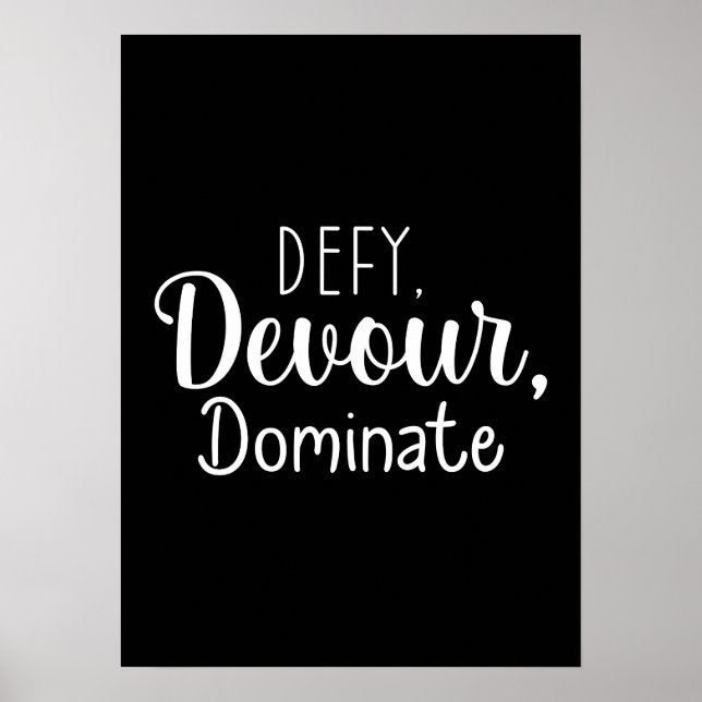 Defy, Devour, Dominate - Hustle, Gym, Erfolg Poster (Vorne)