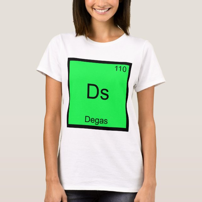 Degas Funny Chemistry Element Symbol T-Shirt (Vorderseite)