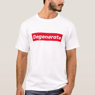 Degenerate (aber modisch) T-Shirt