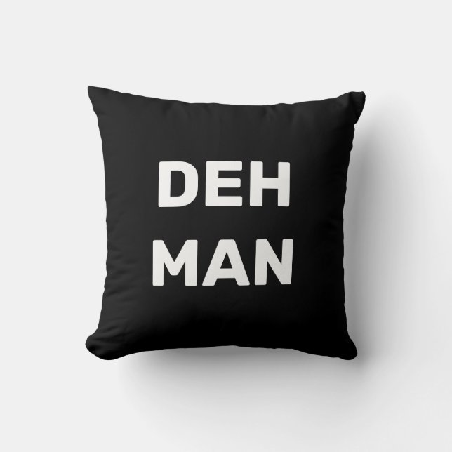 "DEH MAN" Jungfrau Islands Slang, Black Text Kissen (Vorderseite)