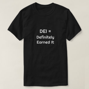 DEI = Definitiv verdienter IT-T - Shirt