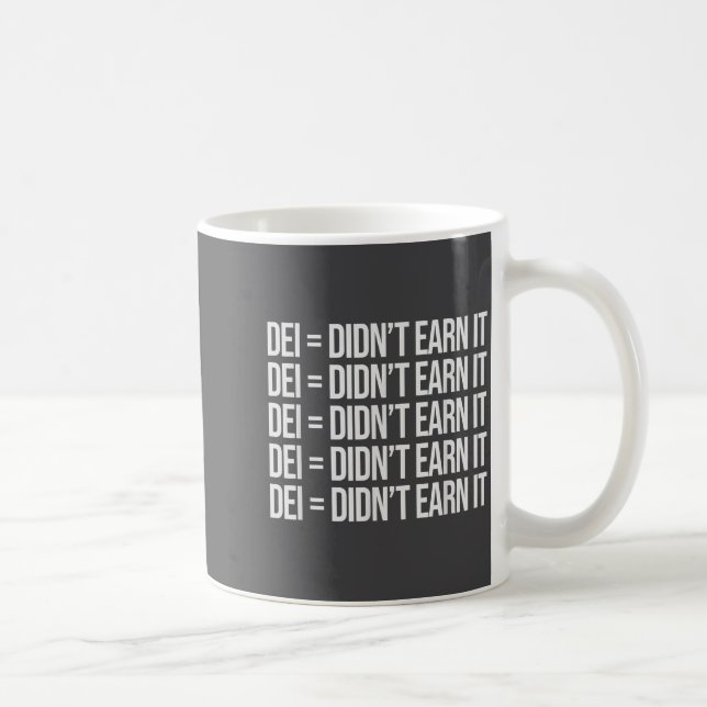 Dei Didn't Earn It Funny Quote , Small, Black  Kaffeetasse (Rechts)