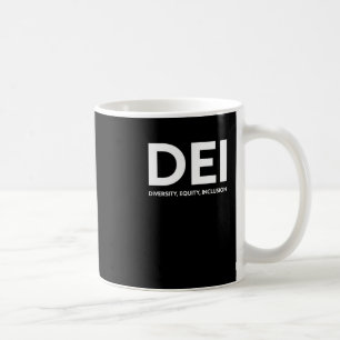 Dei-Diversity-Equity-Aufkleber Kaffeetasse