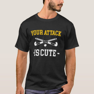 Dein Angriff ist süß Feldhockeyspieler T-Shirt
