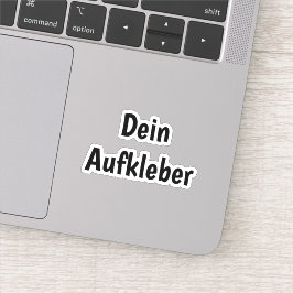 Dein Aufkleber