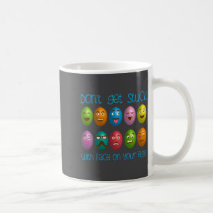 Dein Don bleibt nicht im Gesicht stecken Ei Kaffeetasse