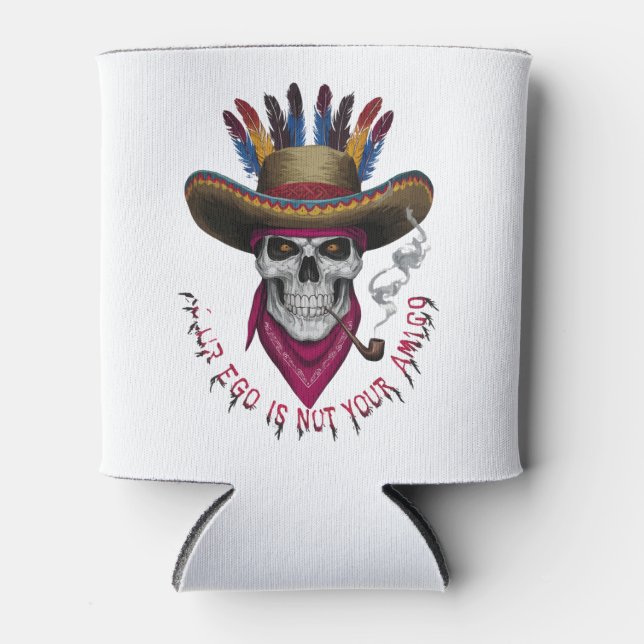 Dein Ego ist nicht dein Amigo Dosenkühler (Vorderseite)