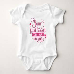 Dein erster Atemzug nahm uns den unseren Bodysuit Baby Strampler