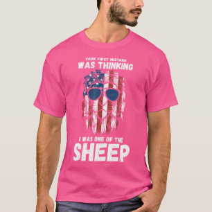 Dein erster Fehler war zu denken, dass ich einer d T-Shirt