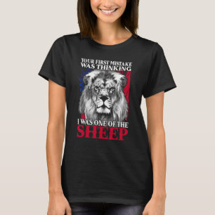 Dein erster Fehler war zu denken, dass ich einer d T-Shirt