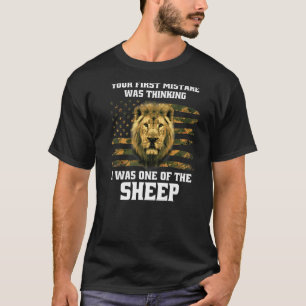 Dein erster Fehler war zu denken, dass ich einer d T-Shirt