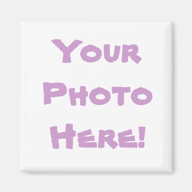 Dein Foto hier! Magnet (Vorne)