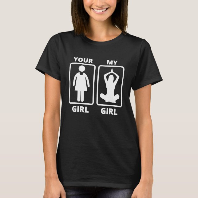 Dein Girl-My-Girl-Yoga-Teacher-Zitat T-Shirt (Vorderseite)