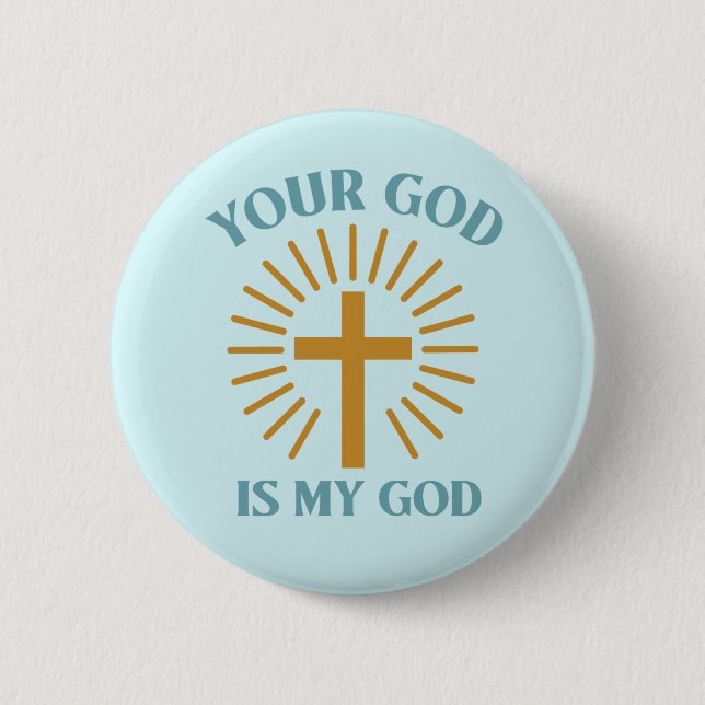 Dein Gott ist mein Gott Button (Vorderseite)