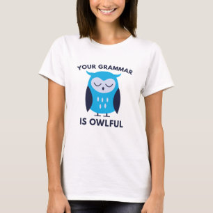 Dein Grammatik ist übel T-Shirt