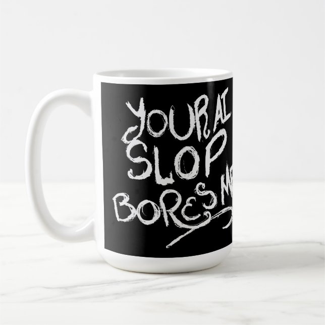 Dein KI-Schrott langweilt mich Kaffeetasse (Links)