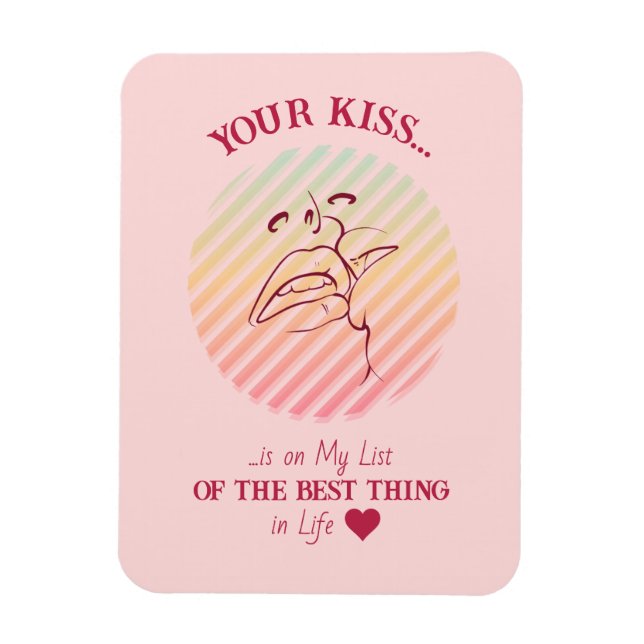 Dein Kuss ist... Flexibles Magnet für Ihre Liebe (Vertikal)