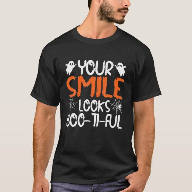 Dein Lächeln sieht Boo-Ti-Ful Funny Dentist Hallow T-Shirt (Vorderseite)