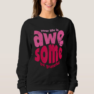 Dein Leben ist großartig, sei dankbar Vintage-Moti Sweatshirt
