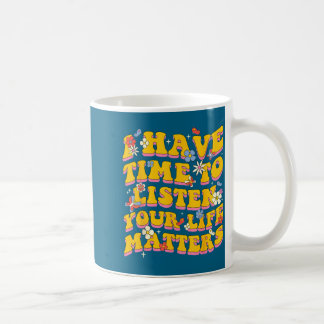 Dein Leben S Ich habe Zeit Höre Suizidprävention Kaffeetasse
