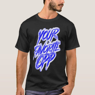 Dein Lieblings-Opp-Rap-Hiphop-Trap-Rapper-Gang-Dri T-Shirt