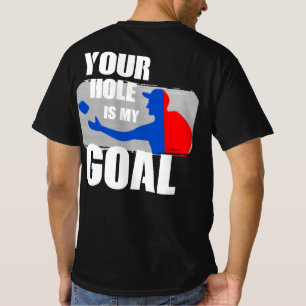 Dein Loch ist mein Goal Cornhole Funny Gift für M T-Shirt