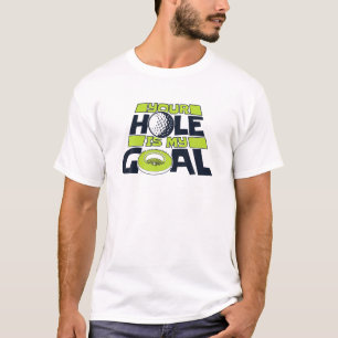 Dein Loch ist mein Goal Player Pro Golfer Golfschl T-Shirt